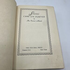 Spring Came On Forever By Bess Steeter Aldrich Harcover 1935 Sun Dial Press